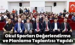 Okul Sporları Değerlendirme ve Planlama Toplantısı Yapıldı