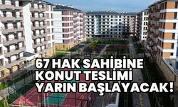 Bingöl'de 67 Hak Sahibine Konut Teslimine Yarın Başlanacak!