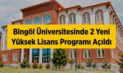Bingöl Üniversitesinde 2 Yeni Yüksek Lisans Programı Açıldı