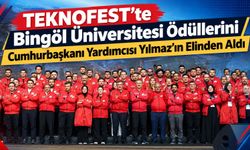 TEKNOFEST’te Bingöl Üniversitesi Ödüllerini Cumhurbaşkanı Yardımcısı Yılmaz’ın Elinden Aldı
