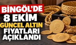 Bingöl’de 8 Ekim Güncel Altın Fiyatları Açıklandı