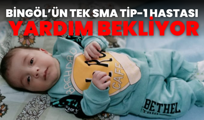 Bingöl’ün Tek Sma Tip-1 Hastası Yardım Bekliyor!