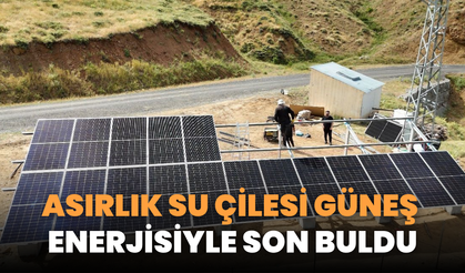 Asırlık Su Çilesi Güneş Enerjisiyle Son Buldu