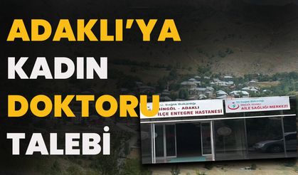 Adaklı’ya Kadın Doktoru Talebi