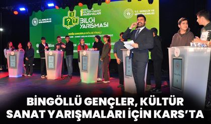 Bingöllü Gençler Kültür Sanat Yarışmaları İçin Kars’ta