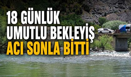 18 Günlük Umutlu Bekleyiş Acı Sonla Bitti