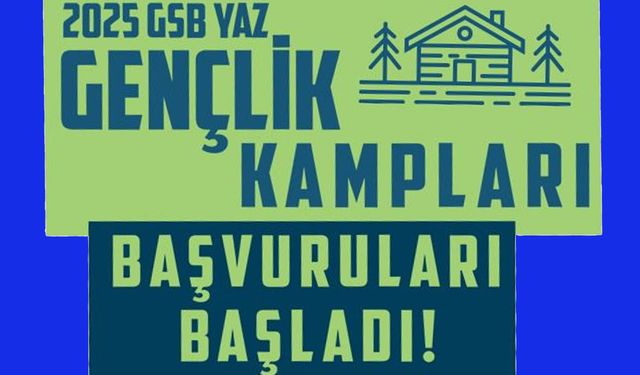 Yaz Gençlik Kampları için Başvurular Başladı!