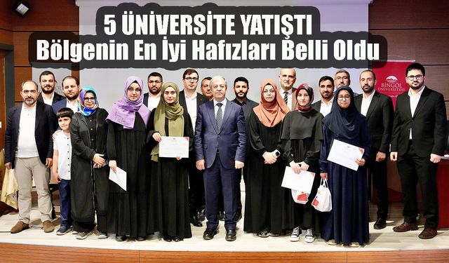 5 Üniversite Yarıştı, Bölgenin En İyi Hafızları Belli Oldu