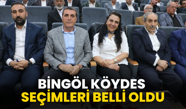Bingöl KÖYDES Seçimleri Belli Oldu