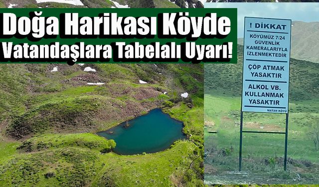 Doğa Harikası Köyde, Vatandaşlara Tabelalı Uyarı!