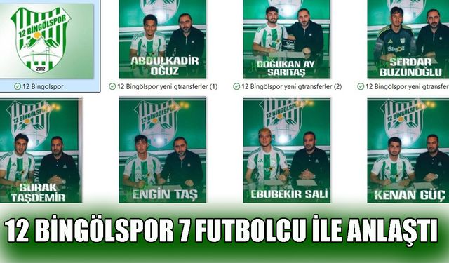 12 Bingölspor 7 Futbolcu İle Anlaştı