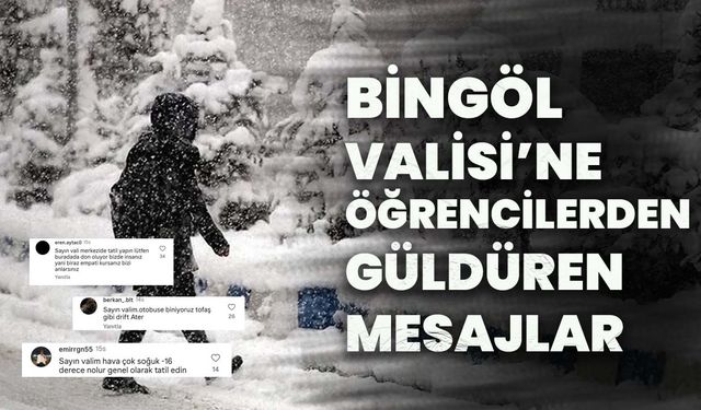 Bingöl Valisi’ne Öğrencilerden Güldüren Mesajlar