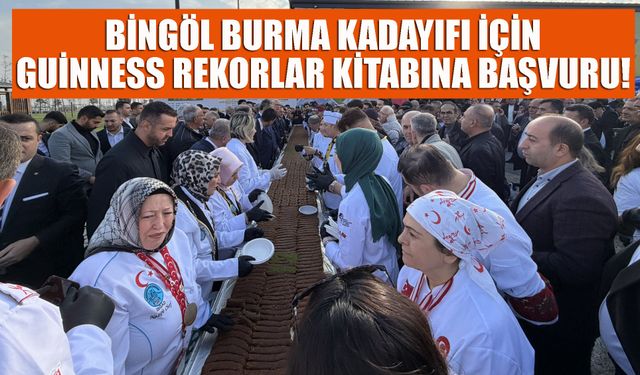 Bingöl Burma Kadayıfı İçin Guinness Rekorlar Kitabına Başvuru!