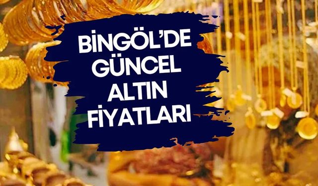 Bingöl’de Yılın İlk Günlerinde Altın Rakamları!