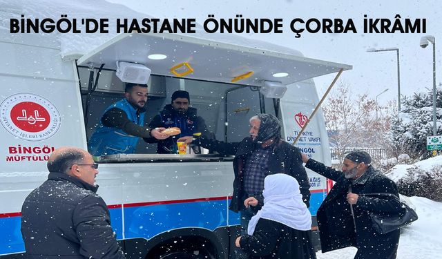 Bingöl'de Devlet Hastanesi Önünde Çorba İkramı