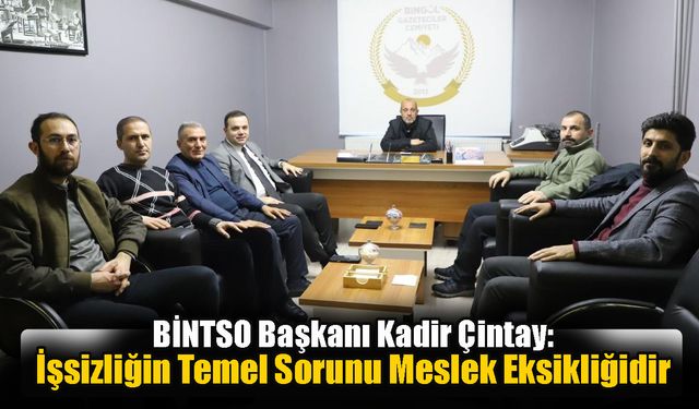 Çintay: İşsizliğin Temel Sorunu Meslek Eksikliğidir