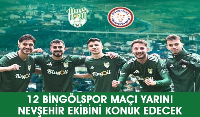 12 Bingölspor, Nevşehir Ekibini Konuk Edecek