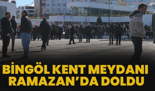 Bingöl Kent Meydanı Ramazan’da Doldu