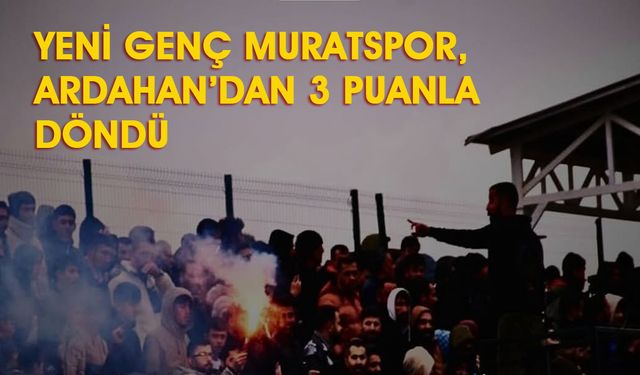 Murat 2020 Gençspor, Ardahan’dan 3 Puanla Döndü