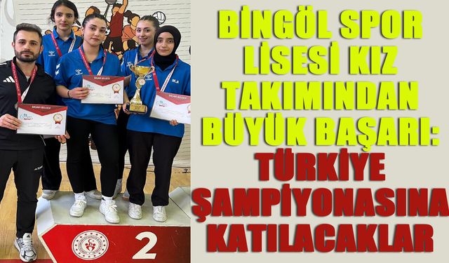 Bingöl Takımı, Gümüş Madalyayla Türkiye Finallerinde