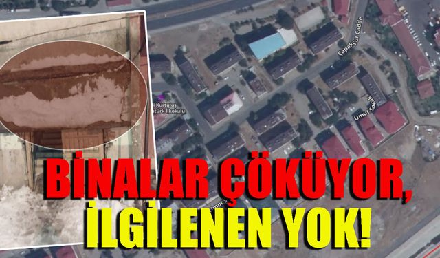 Binalar Çöküyor, İlgilenen Yok!