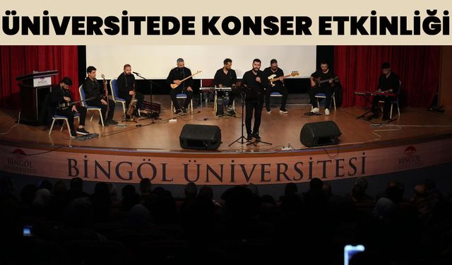 Bingöl Üniversitesi’nde ‘Kampüsün Ritmi Başlıyor’ Konseri