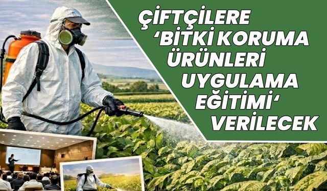 Bingöl’de Çiftçilere ‘Bitki Koruma Ürünleri Uygulama Eğitimi’ Verilecek