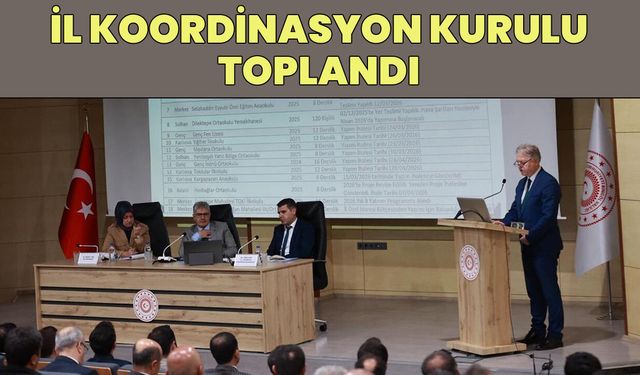 Bingöl’de ‘İl Koordinasyon Kurulu’ Toplandı