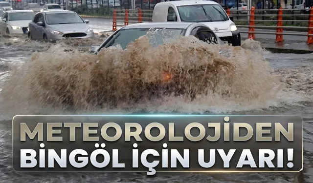 Meteorolojiden Bingöl İçin Uyarı!