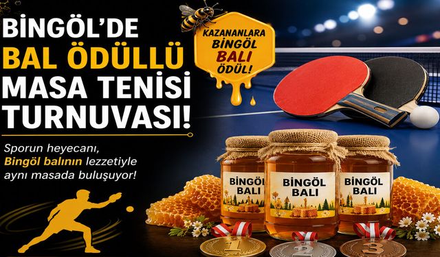 Bingöl’de 'Bal Ödüllü' Turnuva Düzenlenecek!