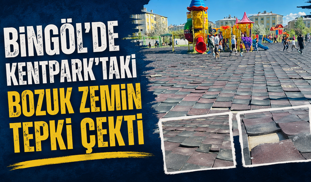 Bingöl’de Kentpark’taki Bozuk Zemin Tepki Çekti