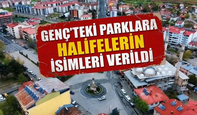 Genç’teki Parklara Halifelerin İsimleri Verildi