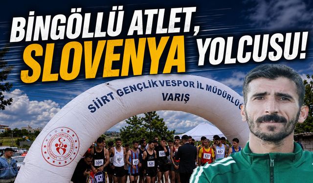 Bingöllü Milli Atlet, Slovenya Yolcusu!
