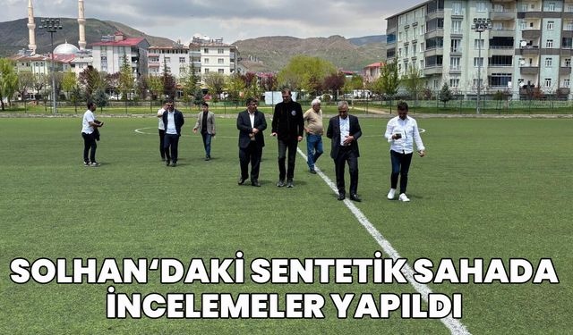 Solhan'daki Sentetik Sahada İnceleme