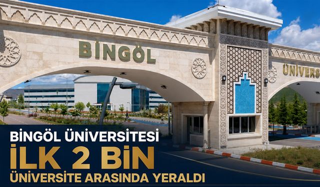 Bingöl Üniversitesi, İlk 2 Binde Yer Aldı!