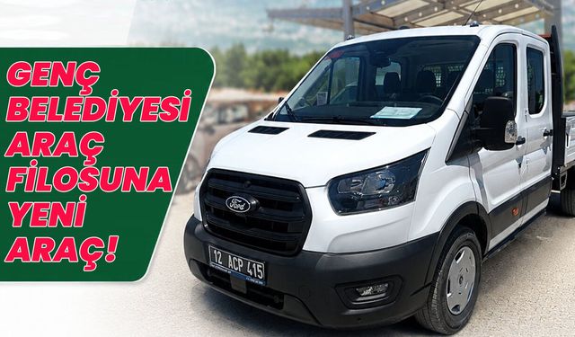 Genç Belediyesi, Araç Filosunu Yeni Araçla Güçlendirdi