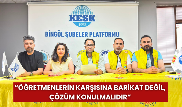 “Öğretmenlerin Karşısına Barikat Değil, Çözüm Konulmalıdır”