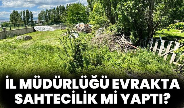 İl Müdürlüğü Evrakta Sahtecilik Mi Yaptı?