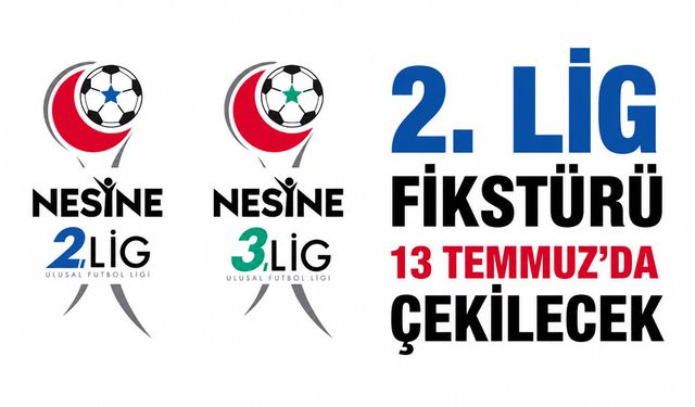 2. Lig Fikstürü 13 Temmuz'da Çekilecek