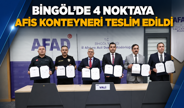 Bingöl’de 4 Noktaya AFİS Konteyneri Teslim Edildi