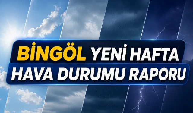Bingöl 5 Günlük Hava Durumu Raporu