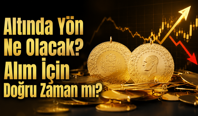 Altında Yön Ne Olacak? Alım İçin Doğru Zaman mı?