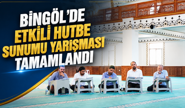 Bingöl'de Etkili Hutbe Sunumu Yarışması Tamamlandı