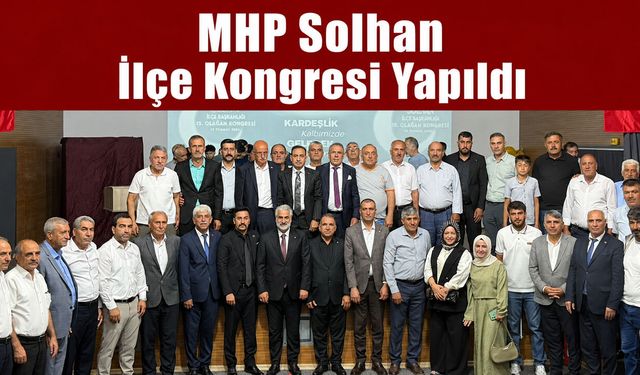 MHP Solhan İlçe Kongresi Yapıldı
