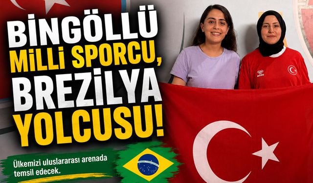 Bingöllü Sporcu, Brezilya Yolcusu!