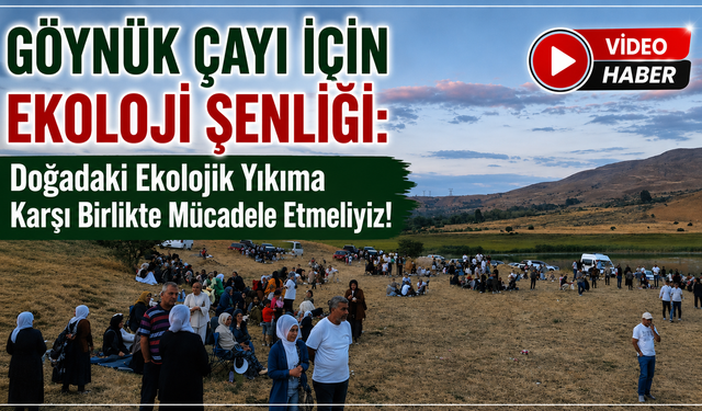 Göynük Çayı İçin Ekoloji Şenliği:  Doğadaki Ekolojik Yıkıma Karşı Birlikte Mücadele Etmeliyiz!