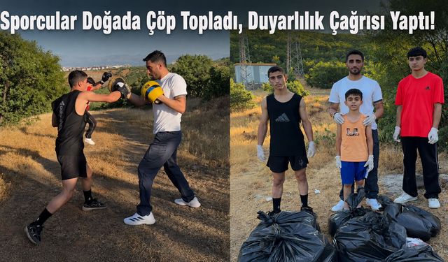 Sporcular Doğada Çöp Topladı, Duyarlılık Çağrısı Yaptı!