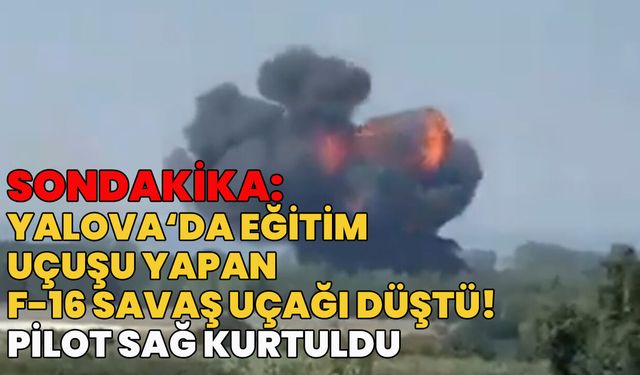 Eğitim Uçuşu Yapan F-16 Uçağı Düştü!