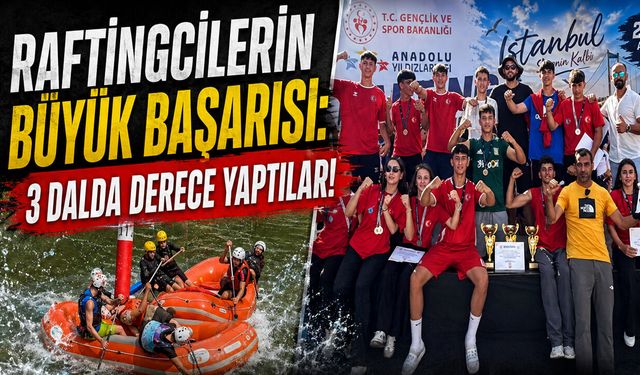 Bingöl Rafting Takımı’ndan Büyük Başarı: 3 Farklı Kategoride Derece!