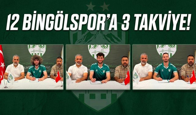 12 Bingölspor’a 3 Takviye!
